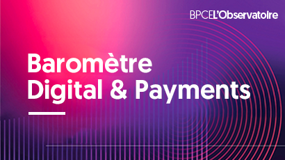 Baromètre BPCE Digital & Payments