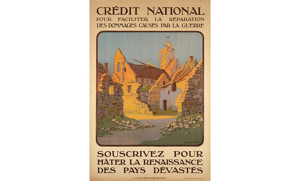 L’une des premières affiches du Crédit National diffusée aux lendemains de la Première Guerre mondiale : « Pour faciliter la réparation des dommages causés par la guerre, souscrivez pour hâter la renaissance des pays dévastés ».